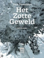 Vermassen Joris - Het zotte geweld*