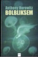 Horowitz Anthony - Bolbliksem 